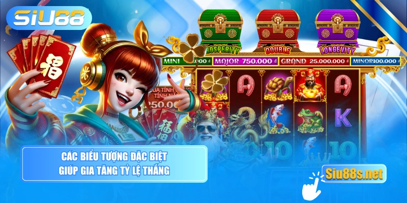 Các biểu tượng đặc biệt giúp gia tăng tỷ lệ thắng