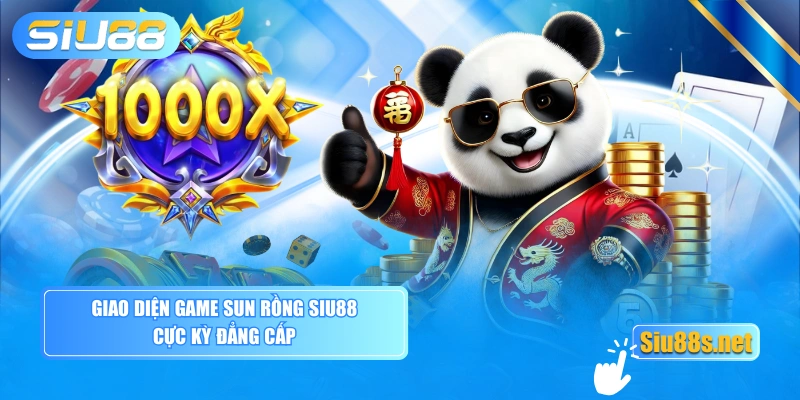 Giao diện game Sun Rồng SIU88 cực kỳ đẳng cấp