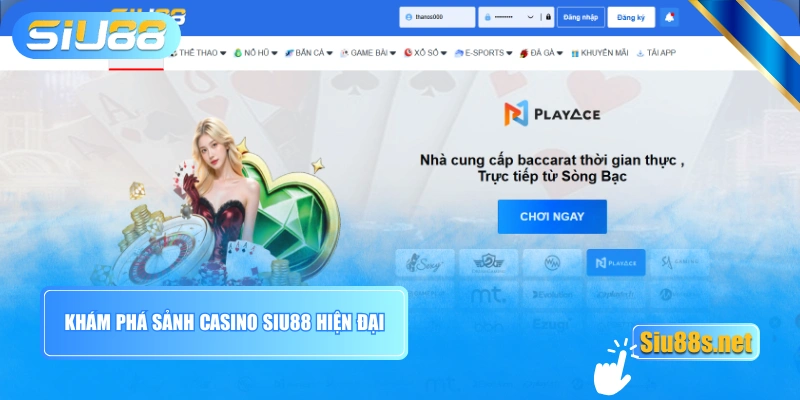 Khám phá sảnh Casino Siu88 hiện đại