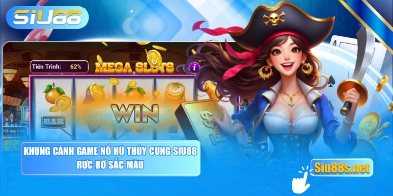 Khung cảnh game nổ hũ Thủy Cung SIU88 rực rỡ sắc màu