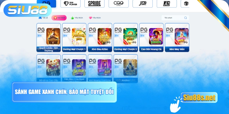 Sảnh game xanh chín, bảo mật tuyệt đối
