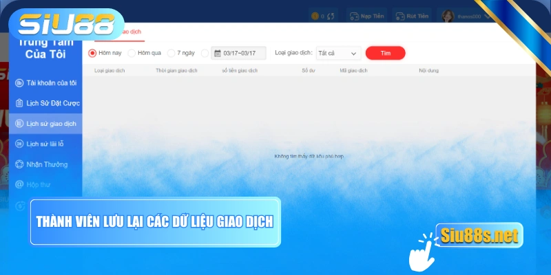 Thành viên lưu lại các dữ liệu giao dịch
