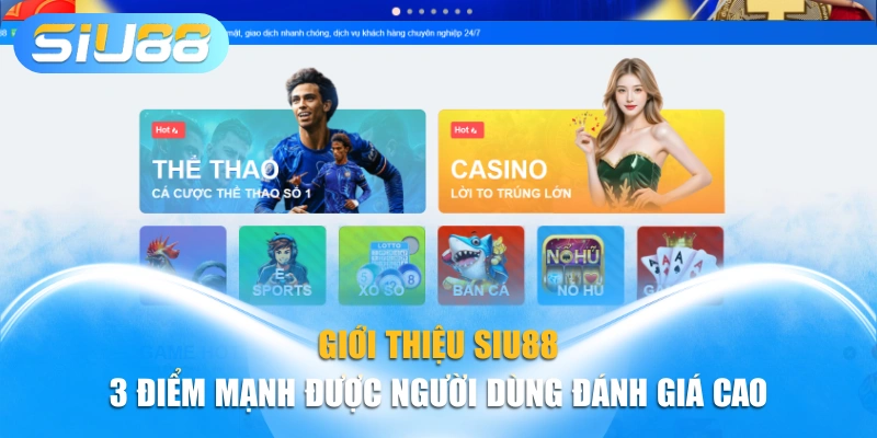 Tổng hợp các thành tựu của SIU88 trên thị trường